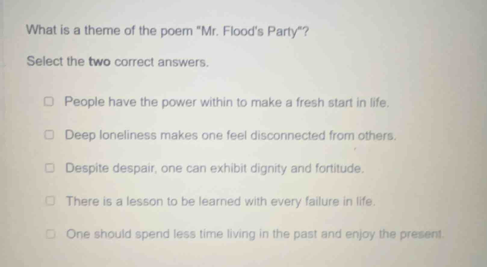 what is a theme of the poem \mr. floods party\? select the two correct …