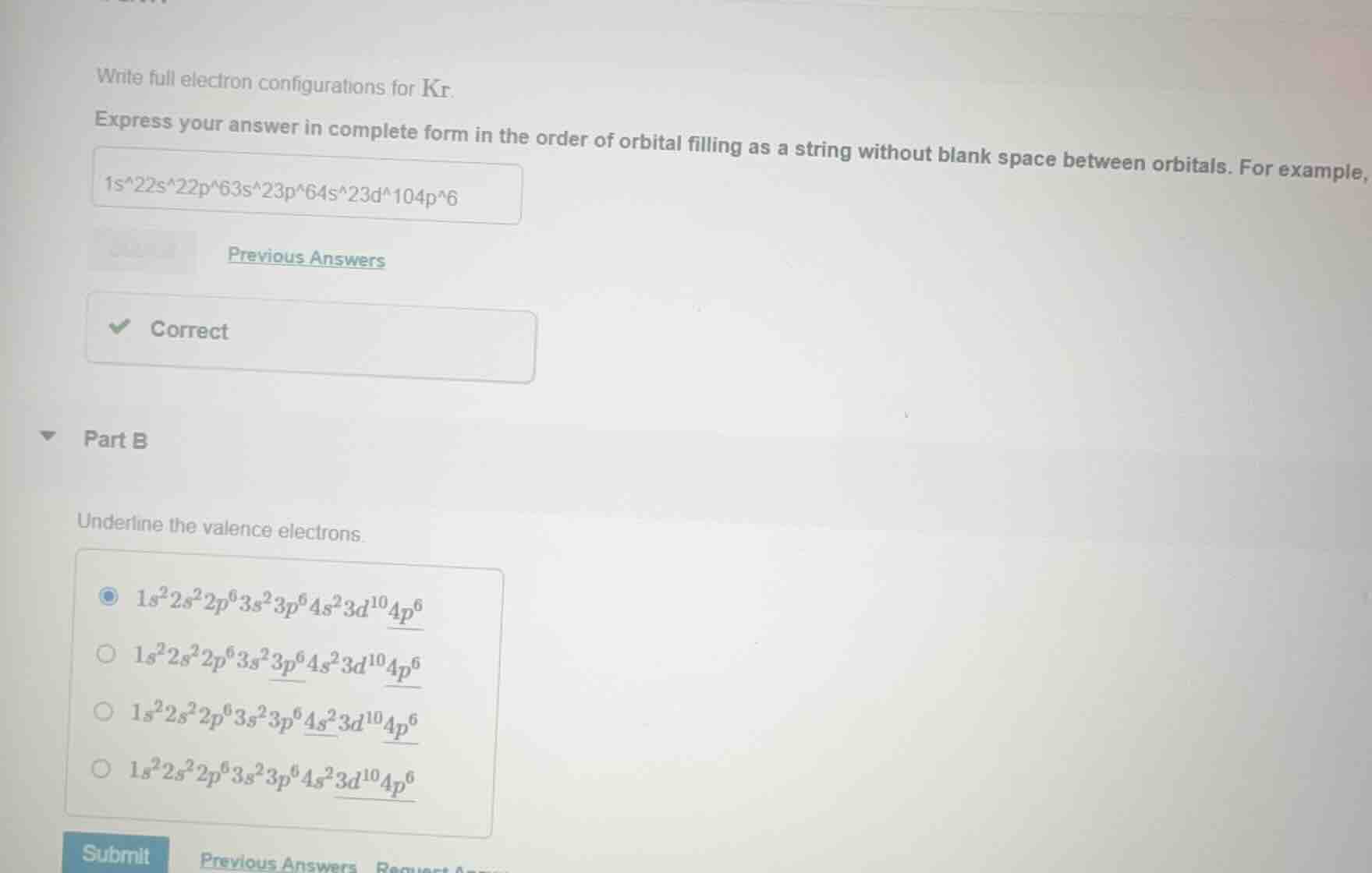 part b underline the valence electrons. - $1s^2 2s^2 2p^6 3s^2 3p^6 4s^…