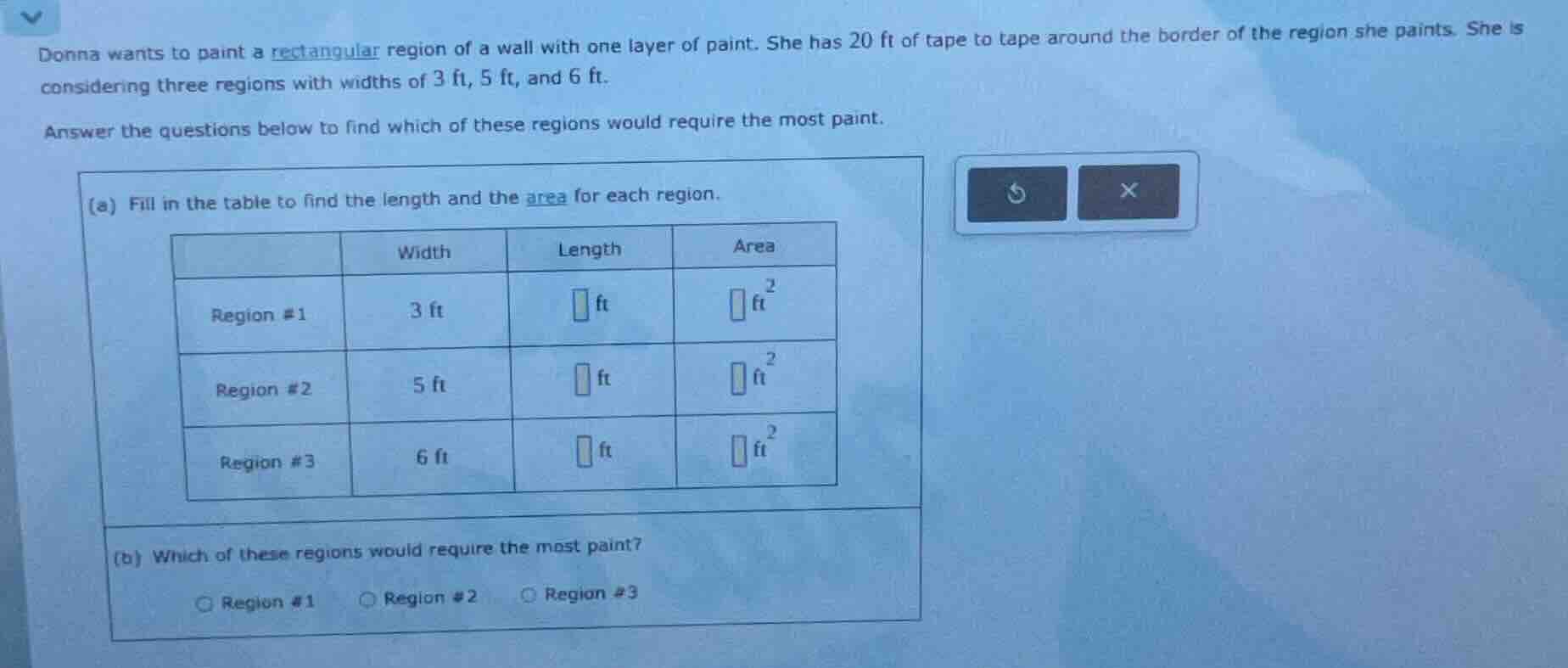 donna wants to paint a rectangular region of a wall with one layer of p…