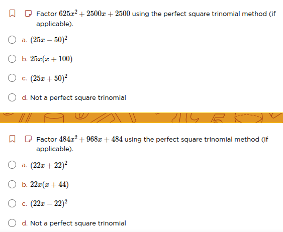 factor ( 625x^2 + 2500x + 2500 ) using the perfect square trinomial met…