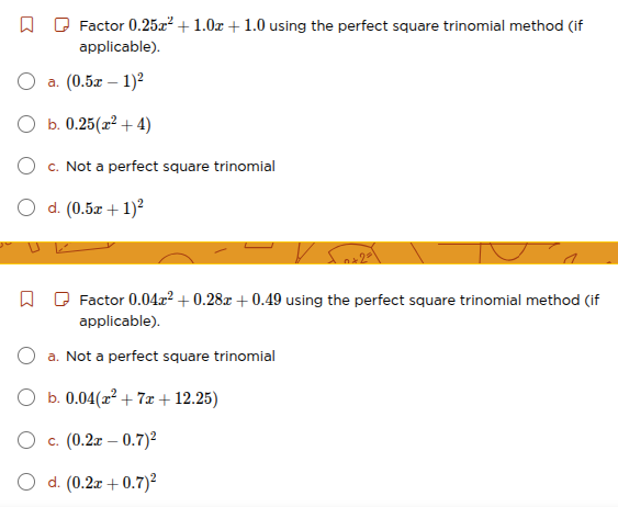 factor (0.25x^{2}+1.0x + 1.0) using the perfect square trinomial method…