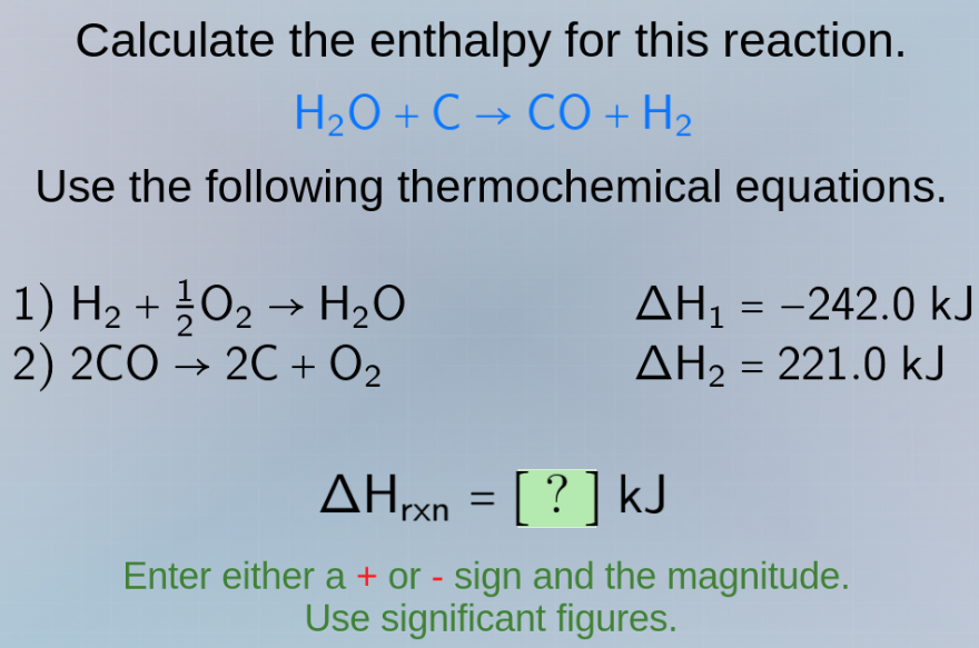 calculate the enthalpy for this reaction. h₂o + c → co + h₂ use the fol…