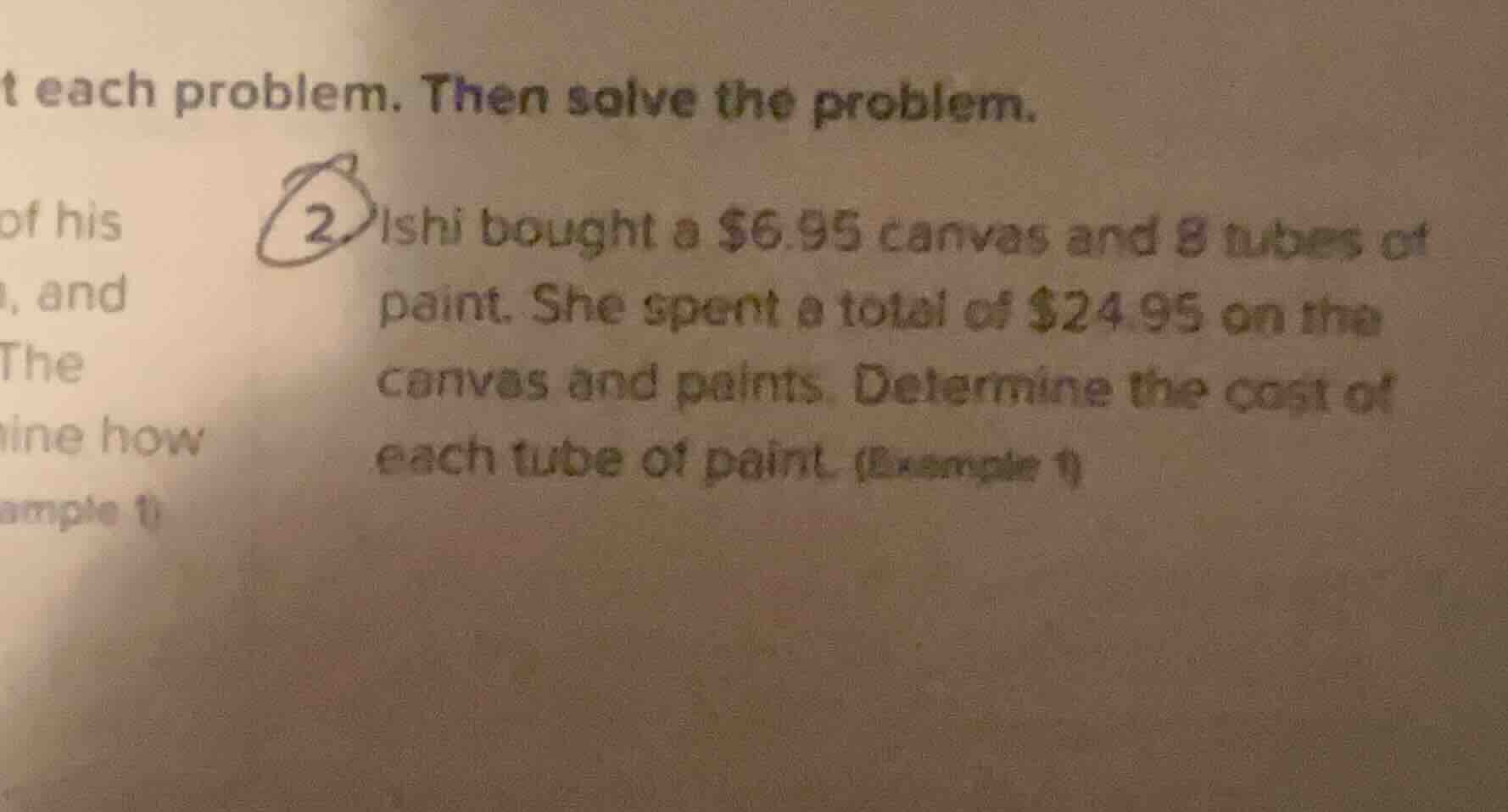 2 ishi bought a $6.95 canvas and 8 tubes of paint. she spent a total of…