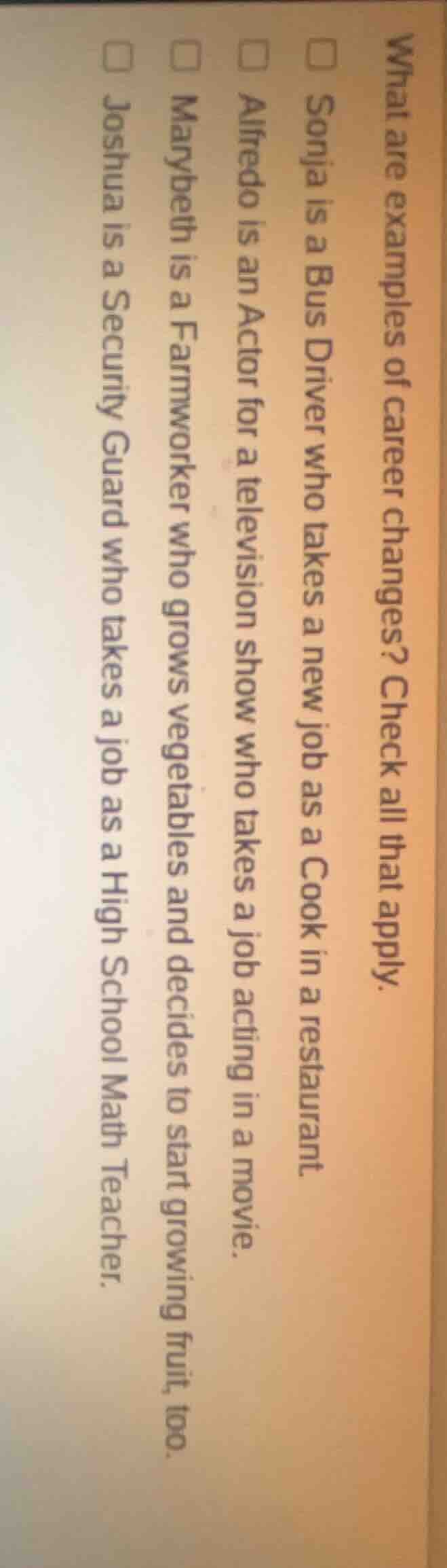 what are examples of career changes? check all that apply. □ sonja is a…