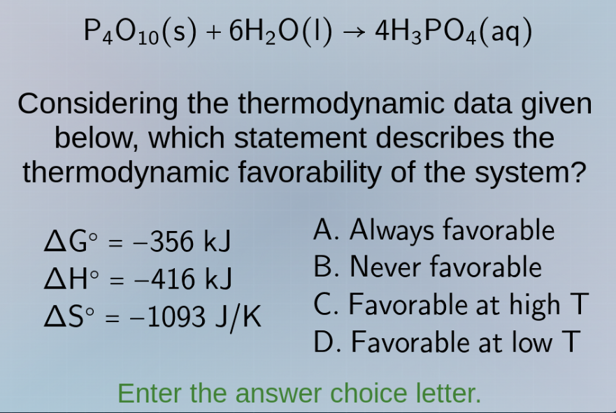 $$ce{p_{4}o_{10}(s) + 6h_{2}o(l) -> 4h_{3}po_{4}(aq)}$$considering the …