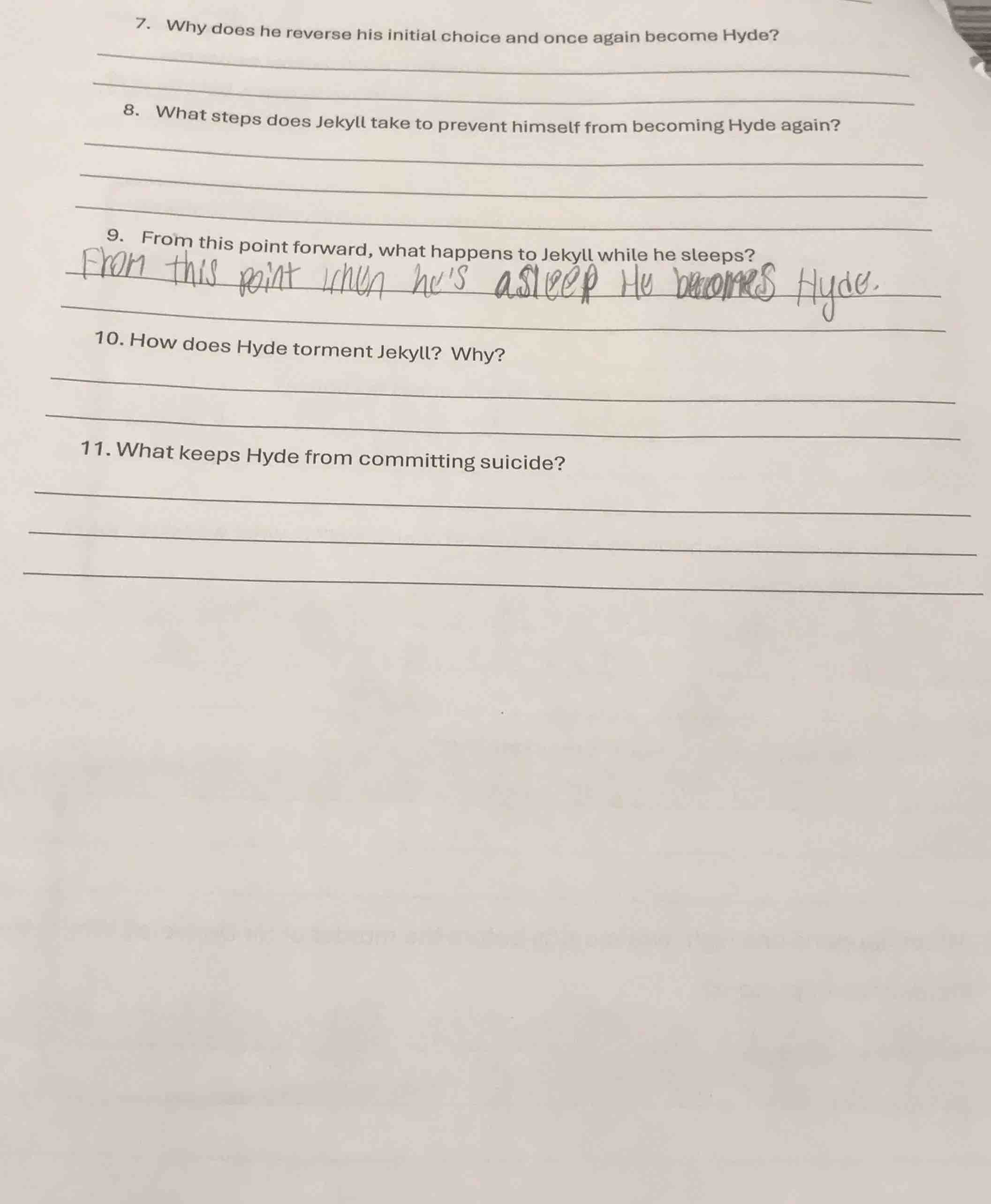 7. why does he reverse his initial choice and once again become hyde? 8…