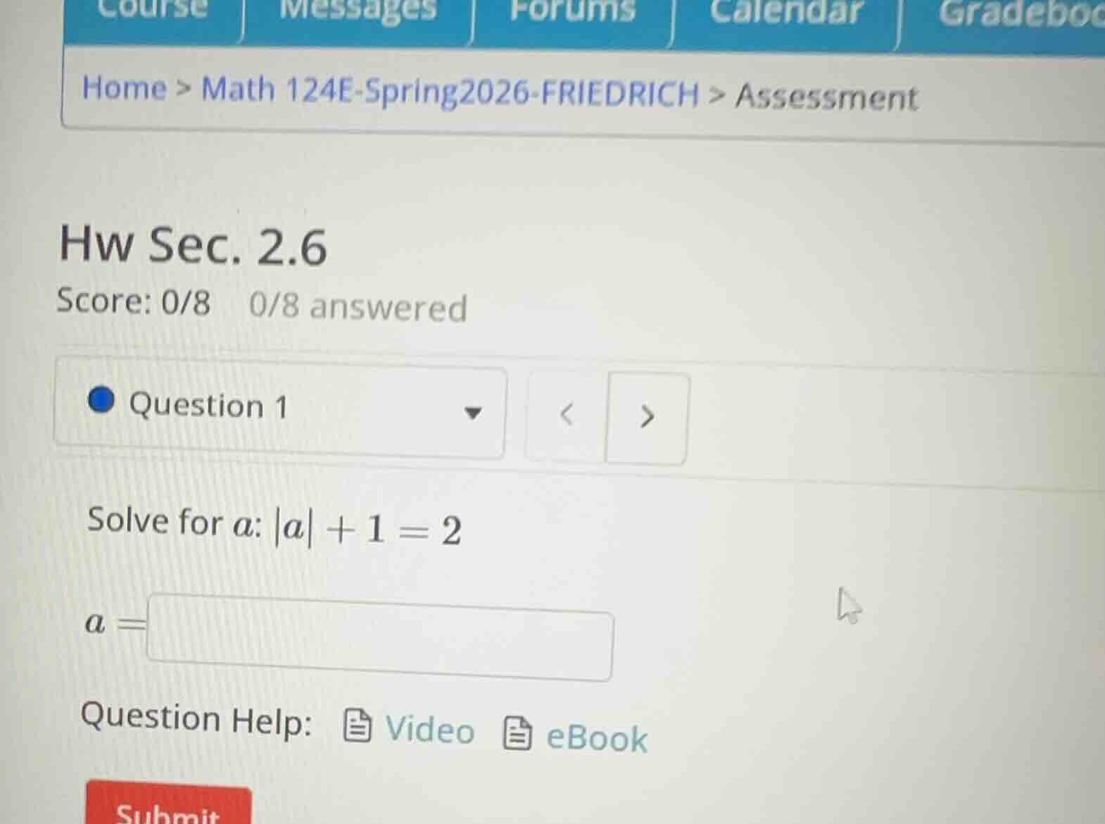 hw sec. 2.6 score: 0/8 0/8 answered question 1 solve for a: |a| + 1 = 2…