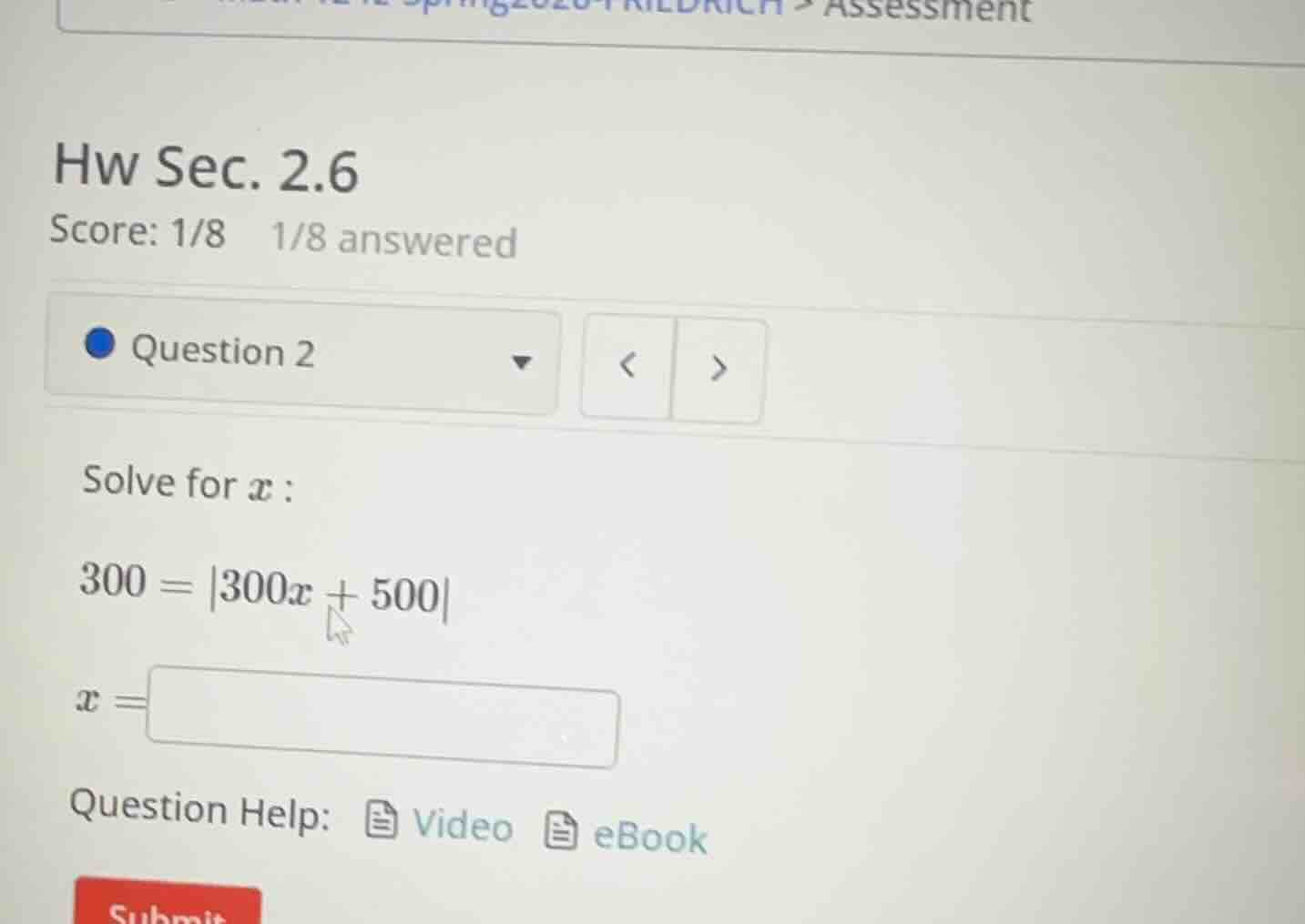 hw sec. 2.6 score: 1/8 1/8 answered question 2 solve for x: 300 = |300x…