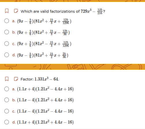 which are valid factorizations of ( 729x^3 - \frac{125}{216} )? a. ( le…