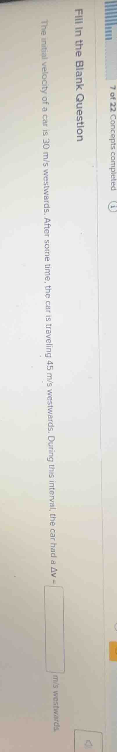 fill in the blank question the initial velocity of a car is 30 m/s west…