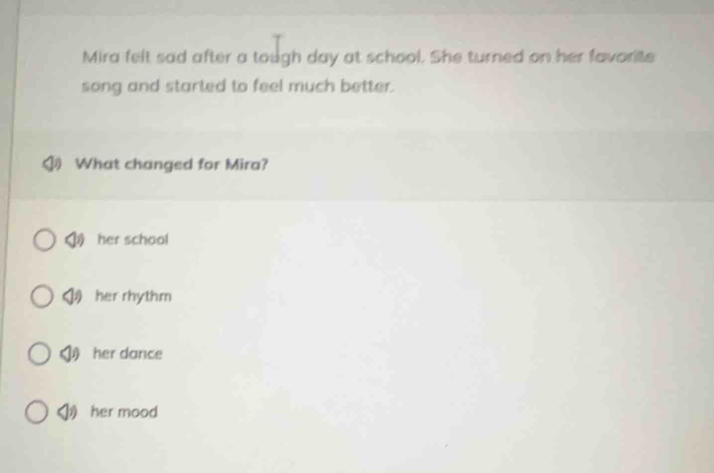 mira felt sad after a tough day at school. she turned on her favorite s…