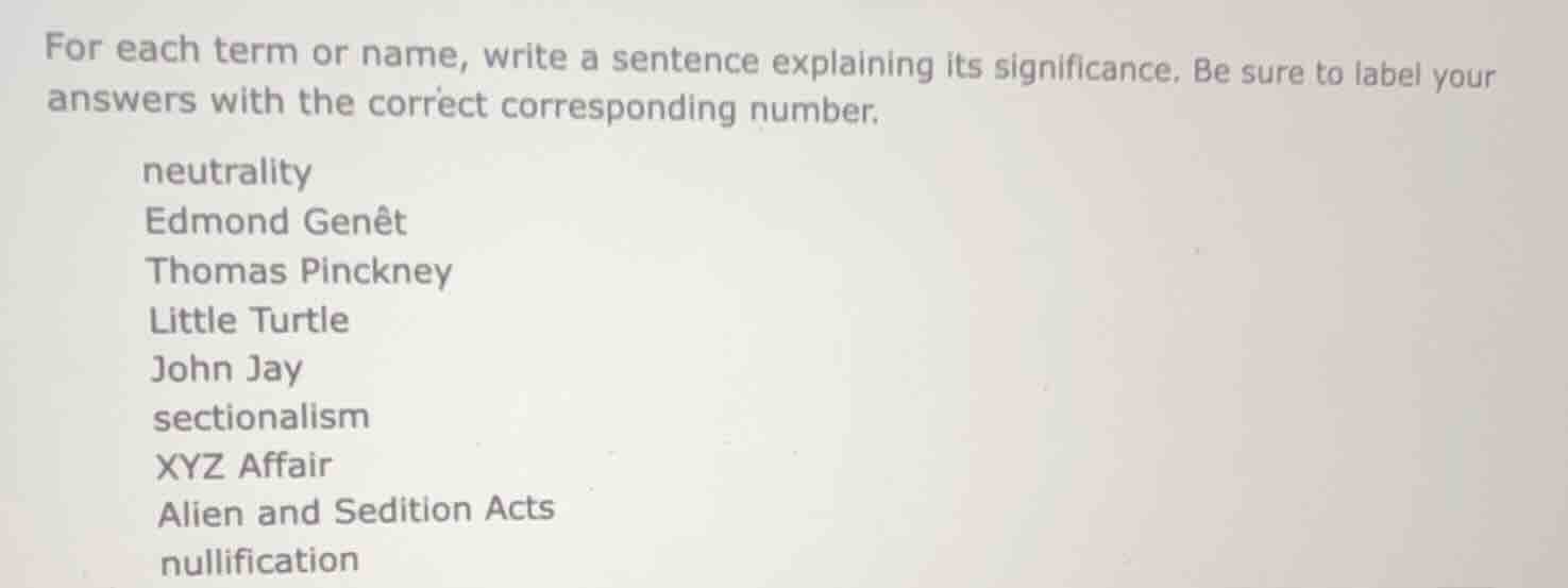 for each term or name, write a sentence explaining its significance. be…