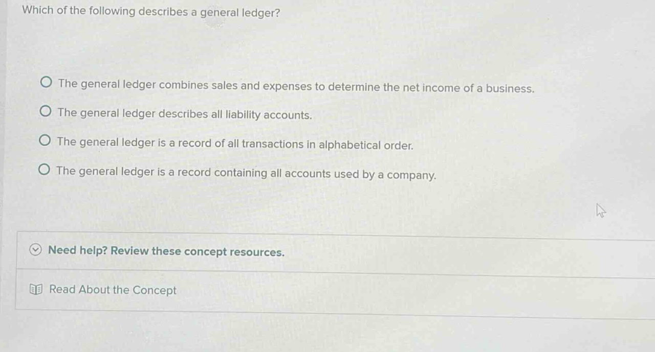 which of the following describes a general ledger? ○ the general ledger…