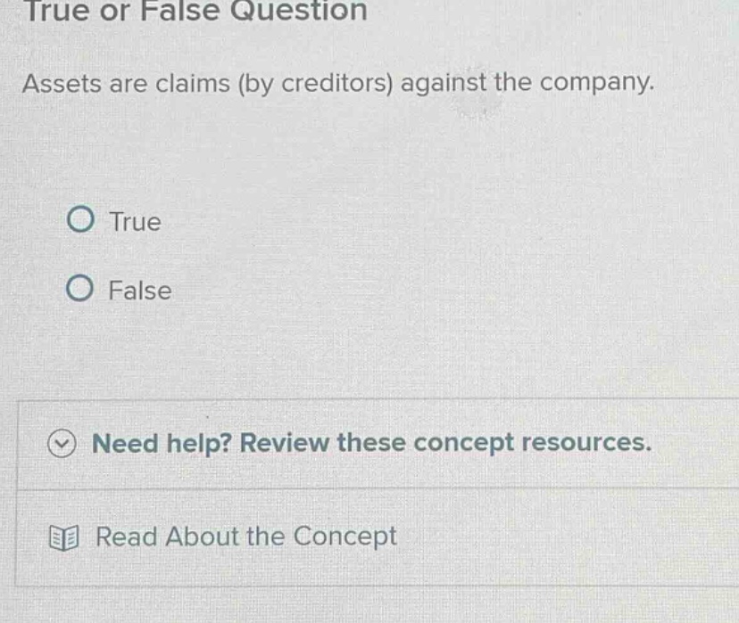 true or false question assets are claims (by creditors) against the com…
