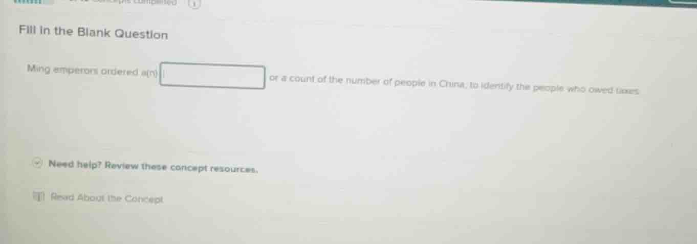 fill in the blank question ming emperors ordered a(n) blank or a count …