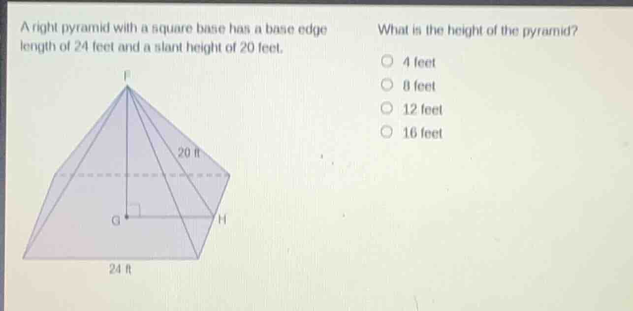 a right pyramid with a square base has a base edge length of 24 feet an…