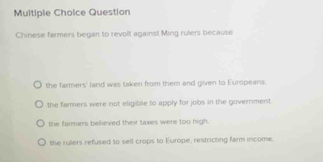multiple choice question chinese farmers began to revolt against ming r…