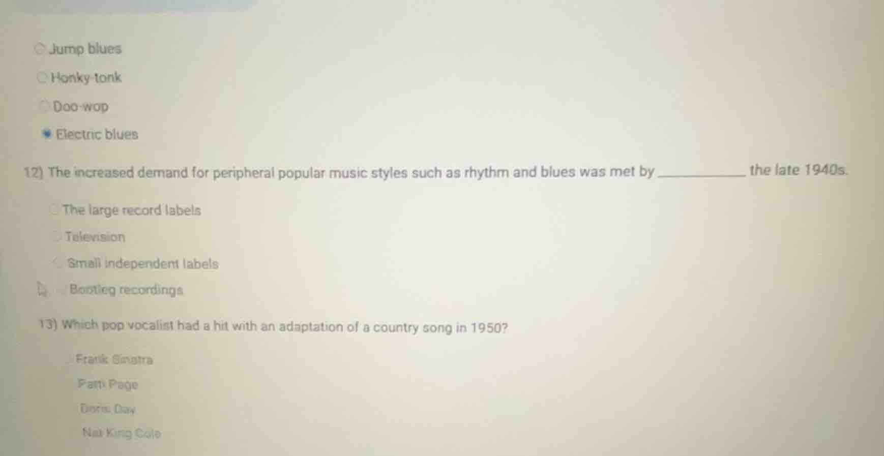 12) the increased demand for peripheral popular music styles such as rh…