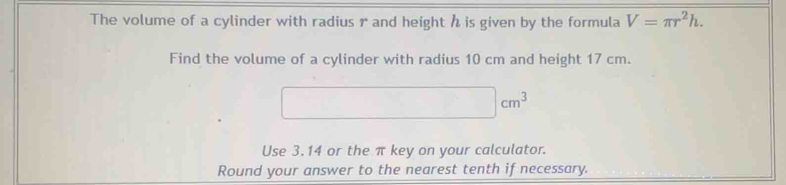 the volume of a cylinder with radius ( r ) and height ( h ) is given by…