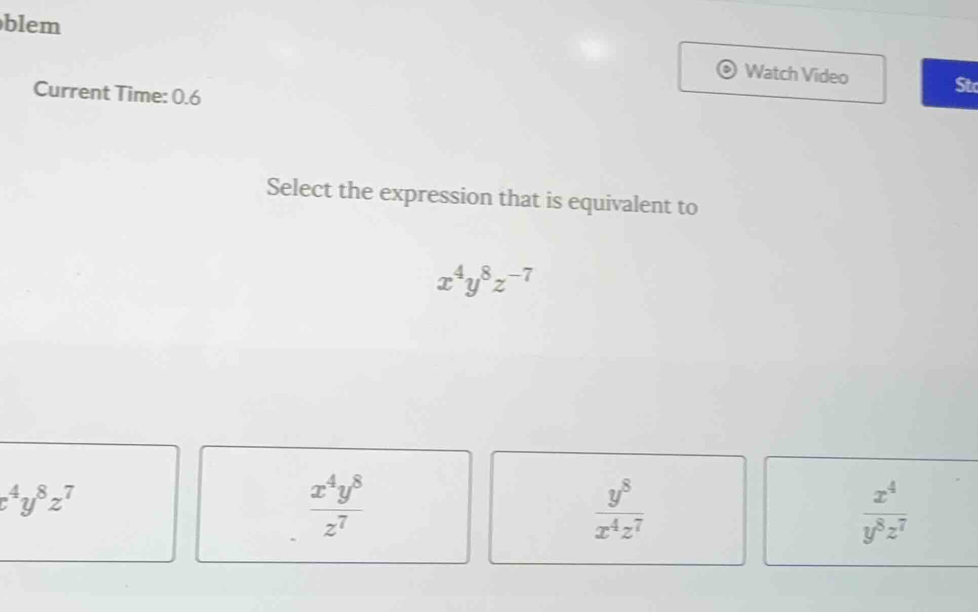 select the expression that is equivalent to ( x^{4}y^{8}z^{-7} ) option…