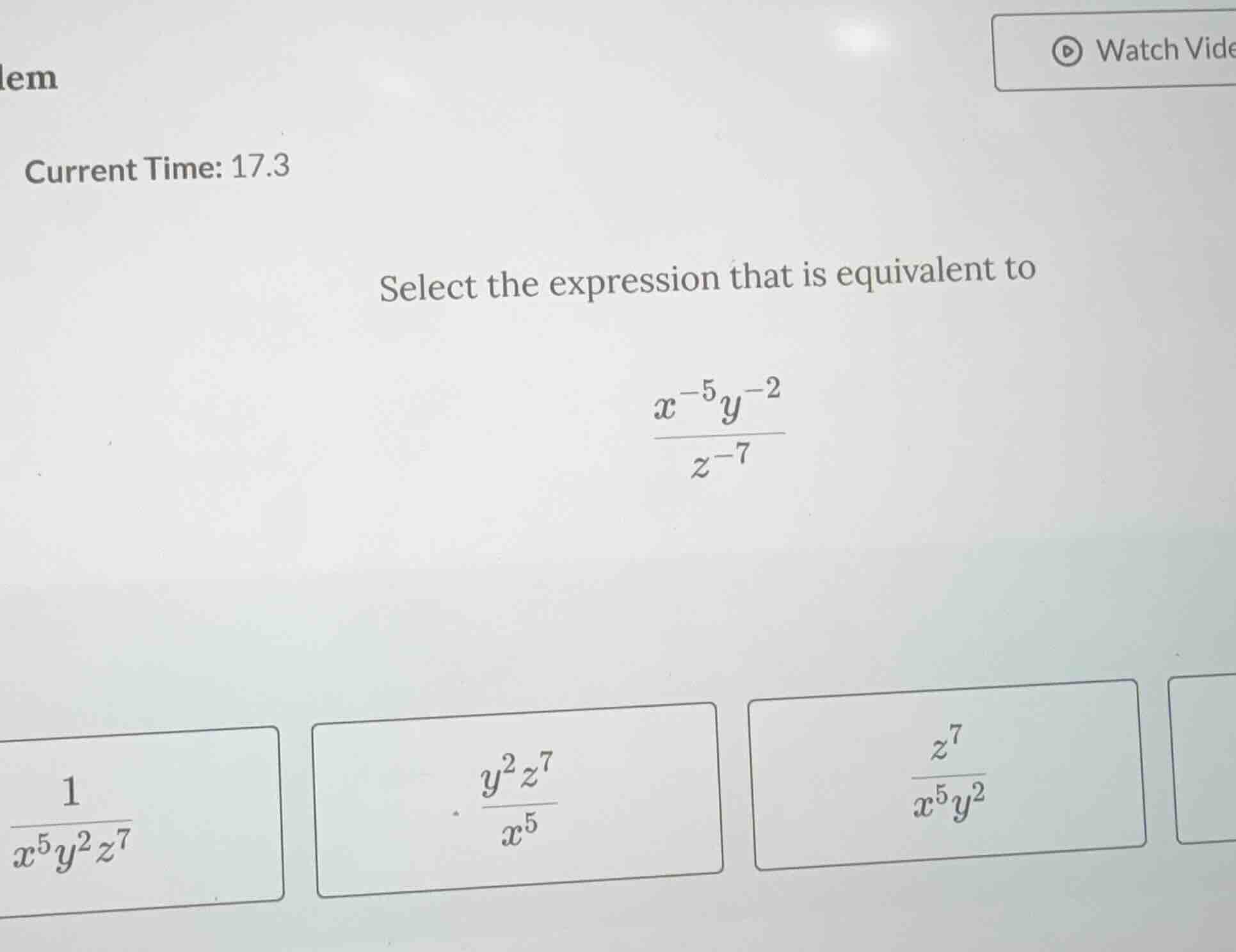 select the expression that is equivalent to \\(\\frac{x^{-5}y^{-2}}{z^{…