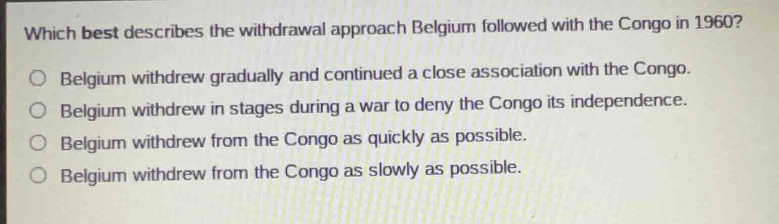 which best describes the withdrawal approach belgium followed with the …