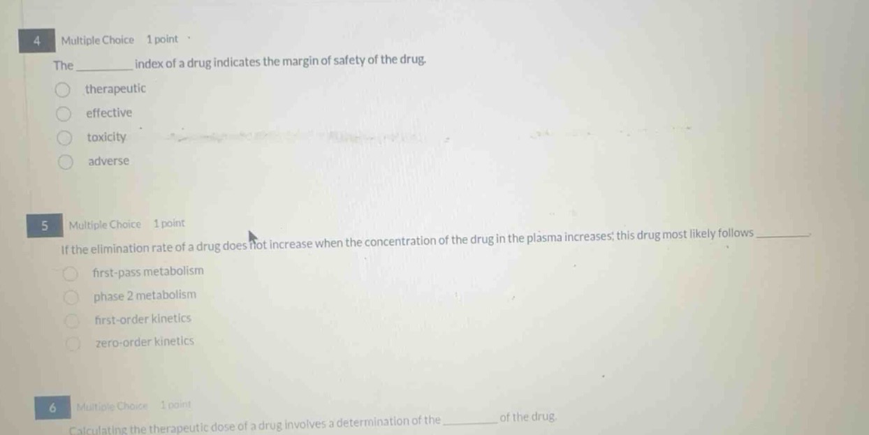 4 multiple choice 1 point the ______ index of a drug indicates the marg…