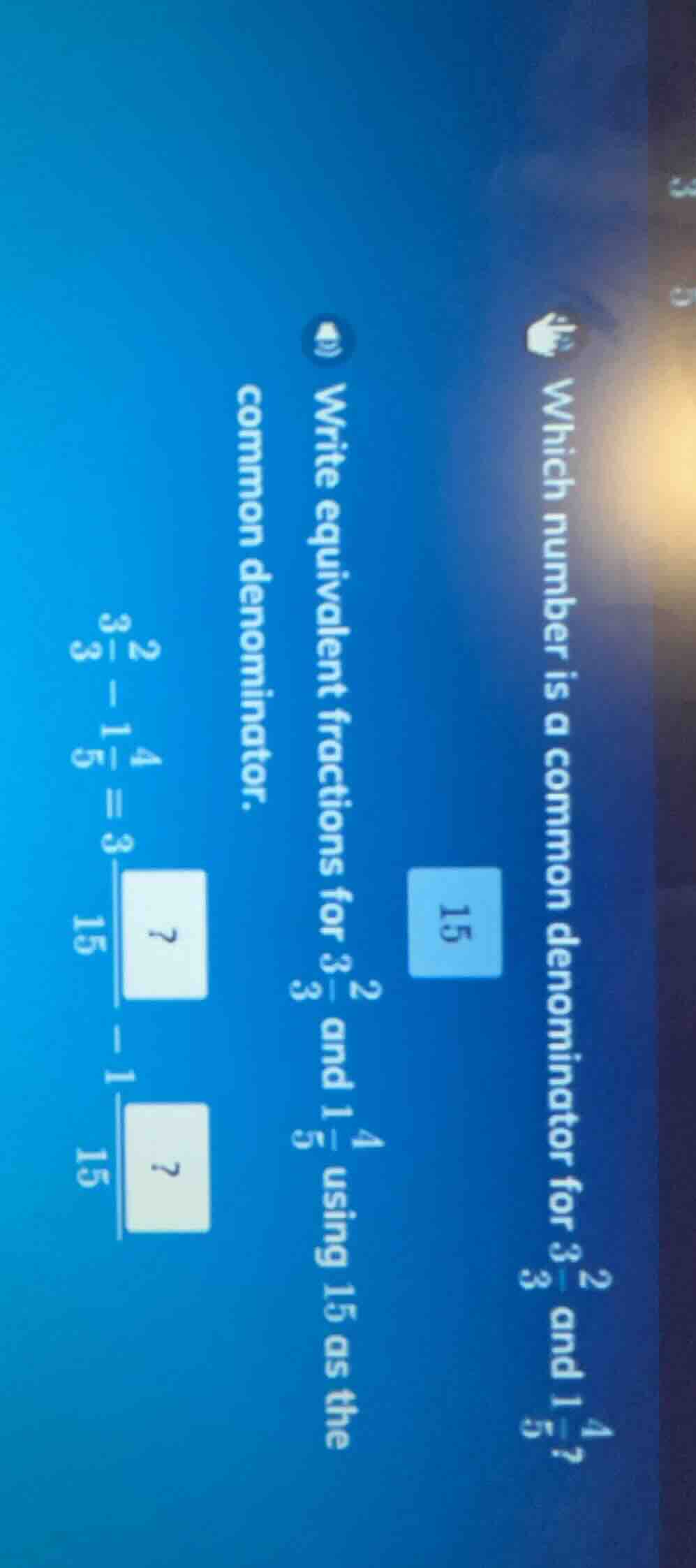 which number is a common denominator for $3\\frac{2}{3}$ and $1\\frac{4…