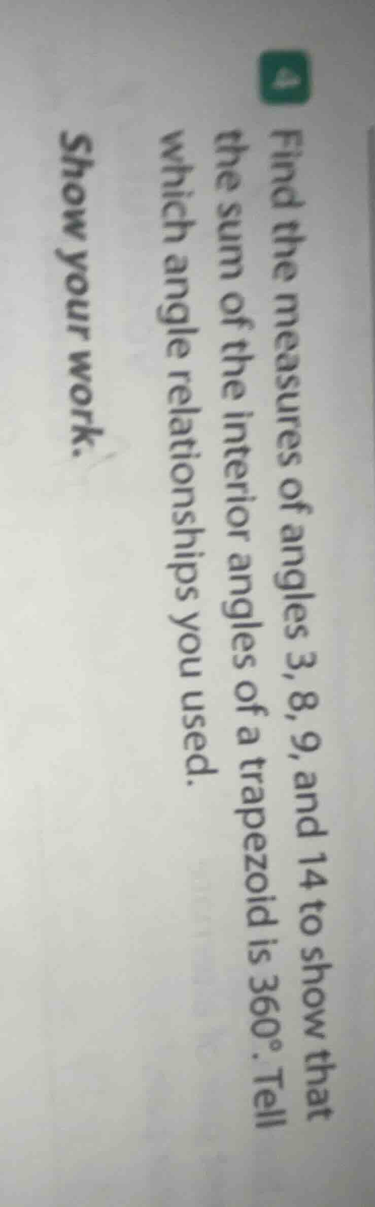 find the measures of angles 3, 8, 9, and 14 to show that the sum of the…