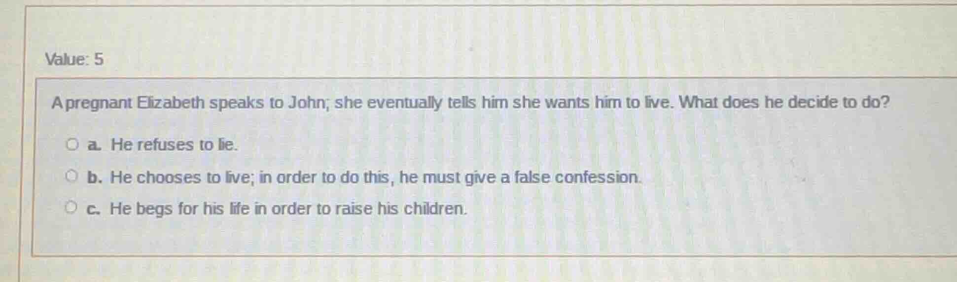 value: 5 a pregnant elizabeth speaks to john; she eventually tells him …