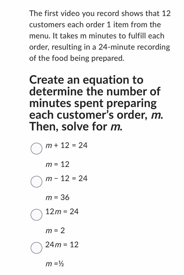 the first video you record shows that 12 customers each order 1 item fr…