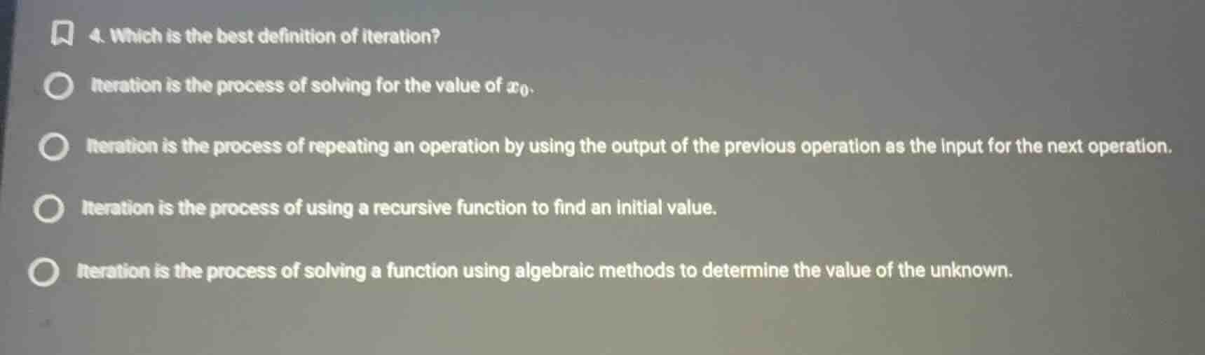 4. which is the best definition of iteration? iteration is the process …