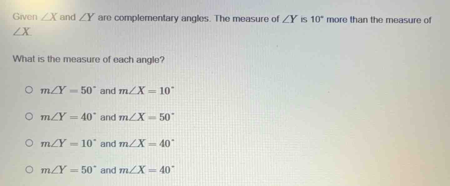given ∠x and ∠y are complementary angles. the measure of ∠y is 10° more…