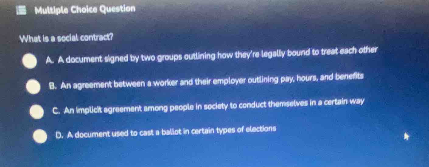 multiple choice question what is a social contract? a. a document signe…