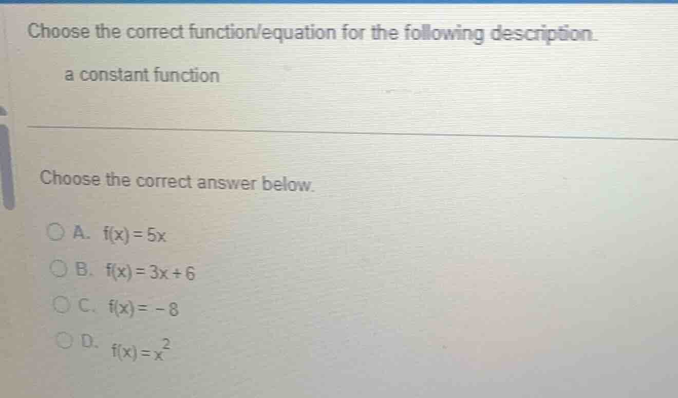 choose the correct function/equation for the following description. \ta…