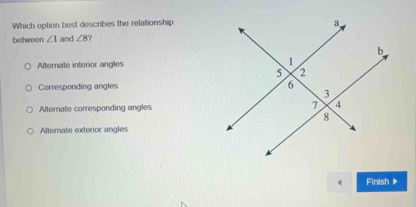 which option best describes the relationship between ∠1 and ∠8? - alter…