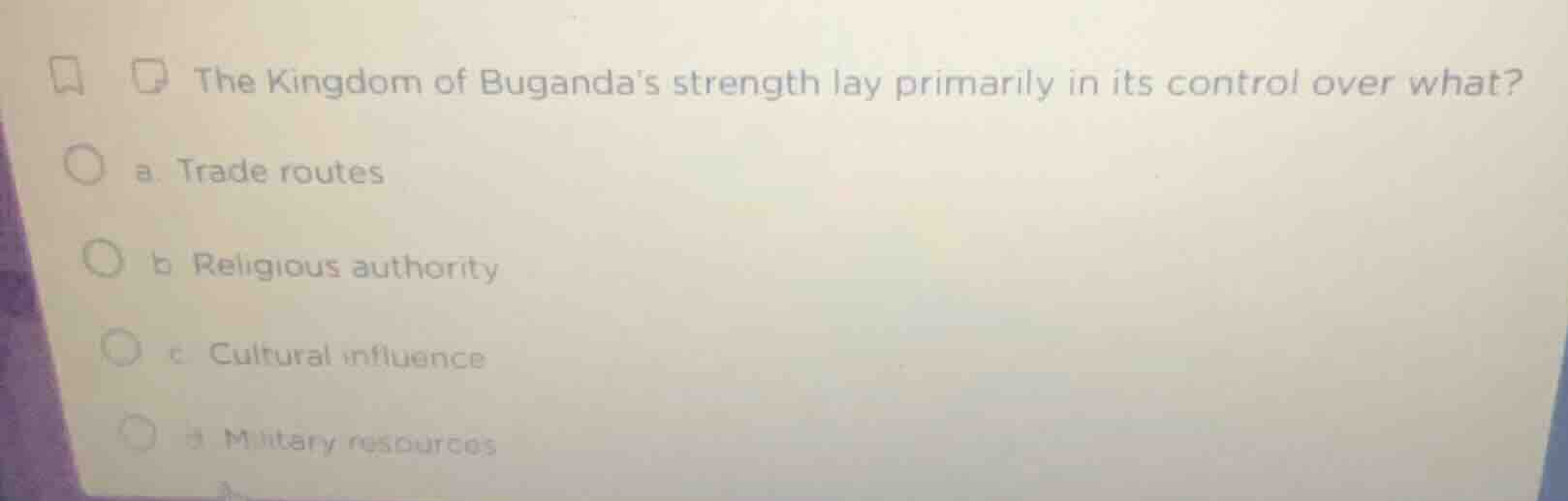 the kingdom of bugandas strength lay primarily in its control over what…
