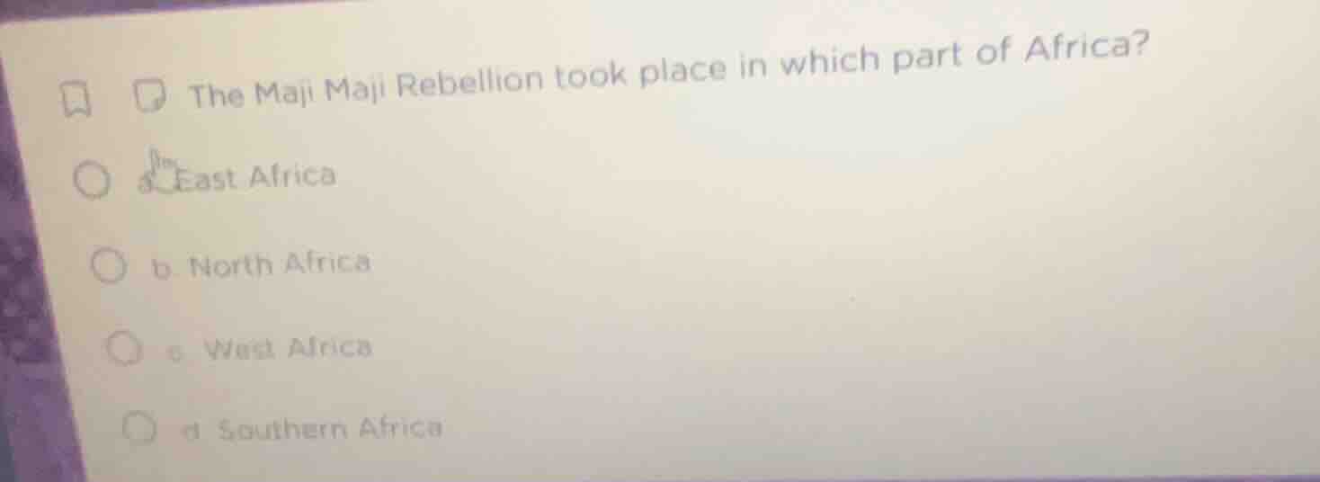 the maji maji rebellion took place in which part of africa? a. east afr…
