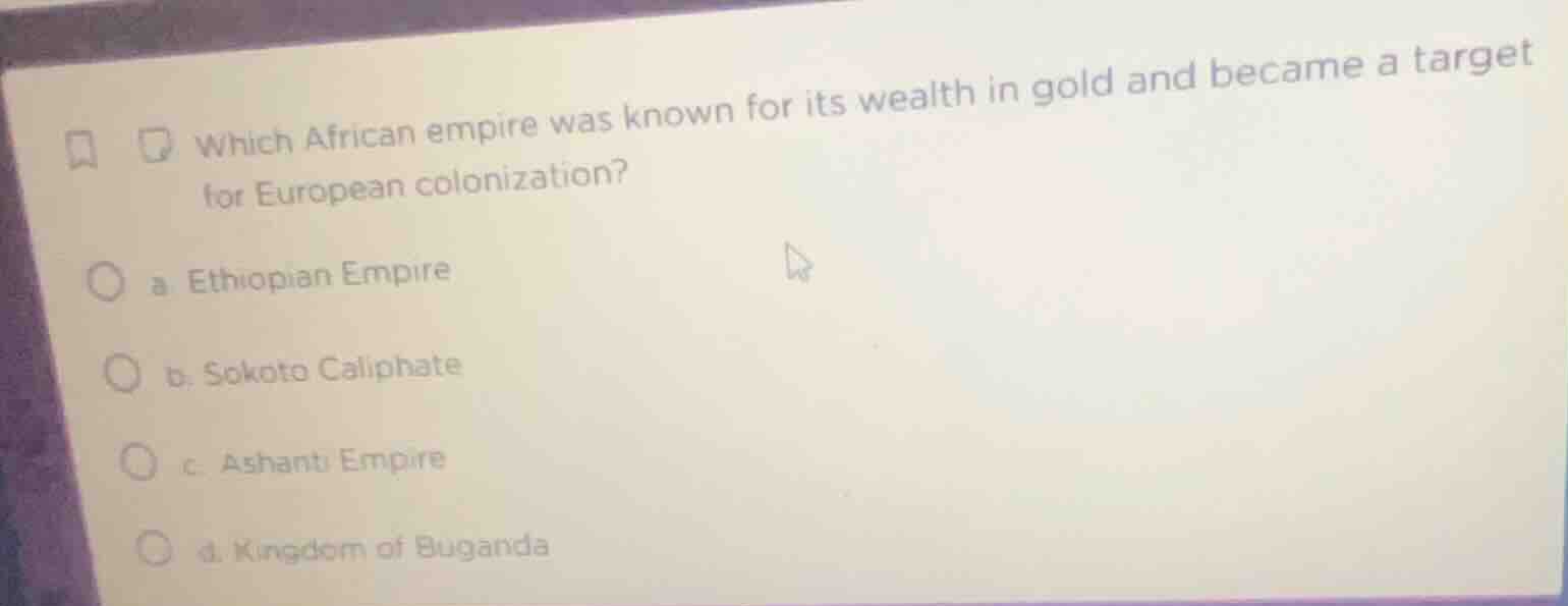 which african empire was known for its wealth in gold and became a targ…