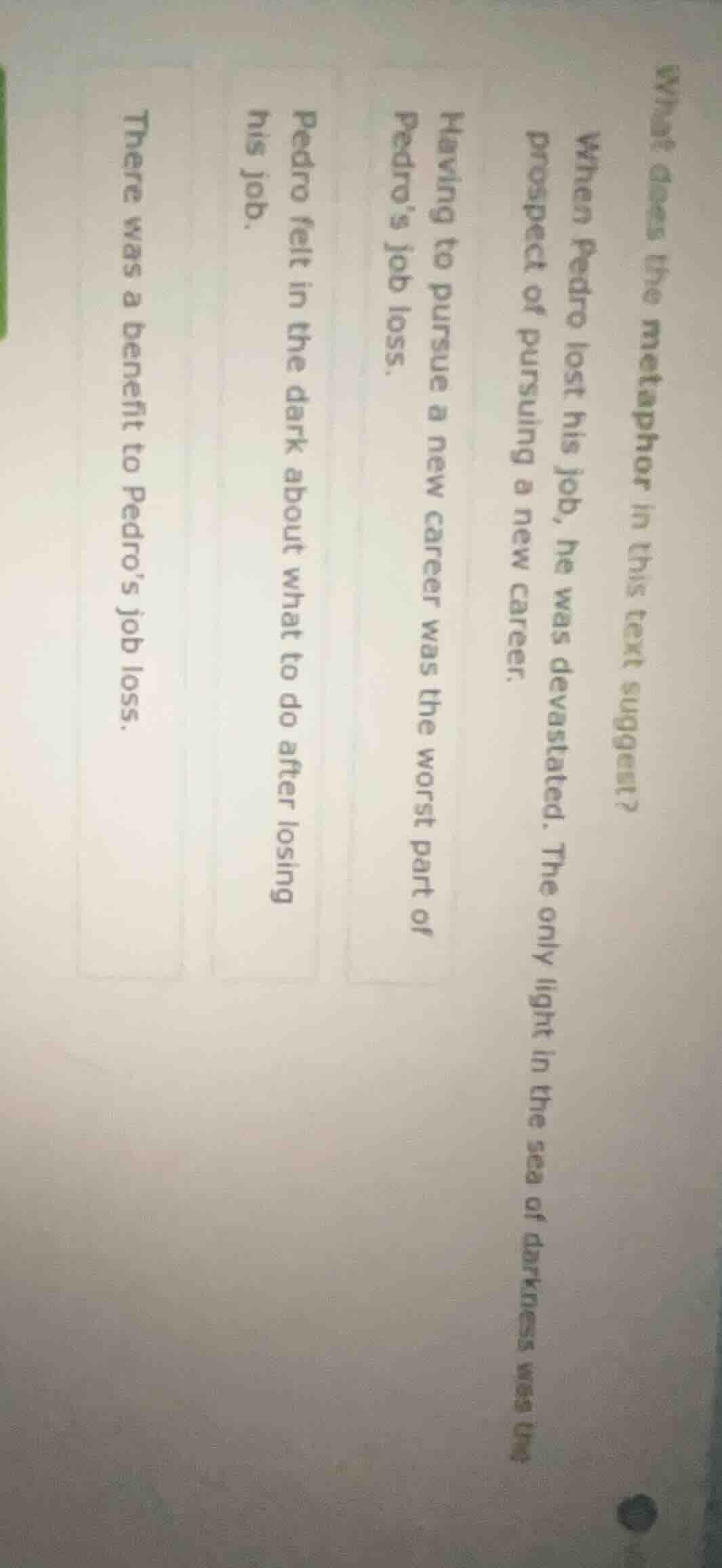 what does the metaphor in this text suggest? when pedro lost his job, h…