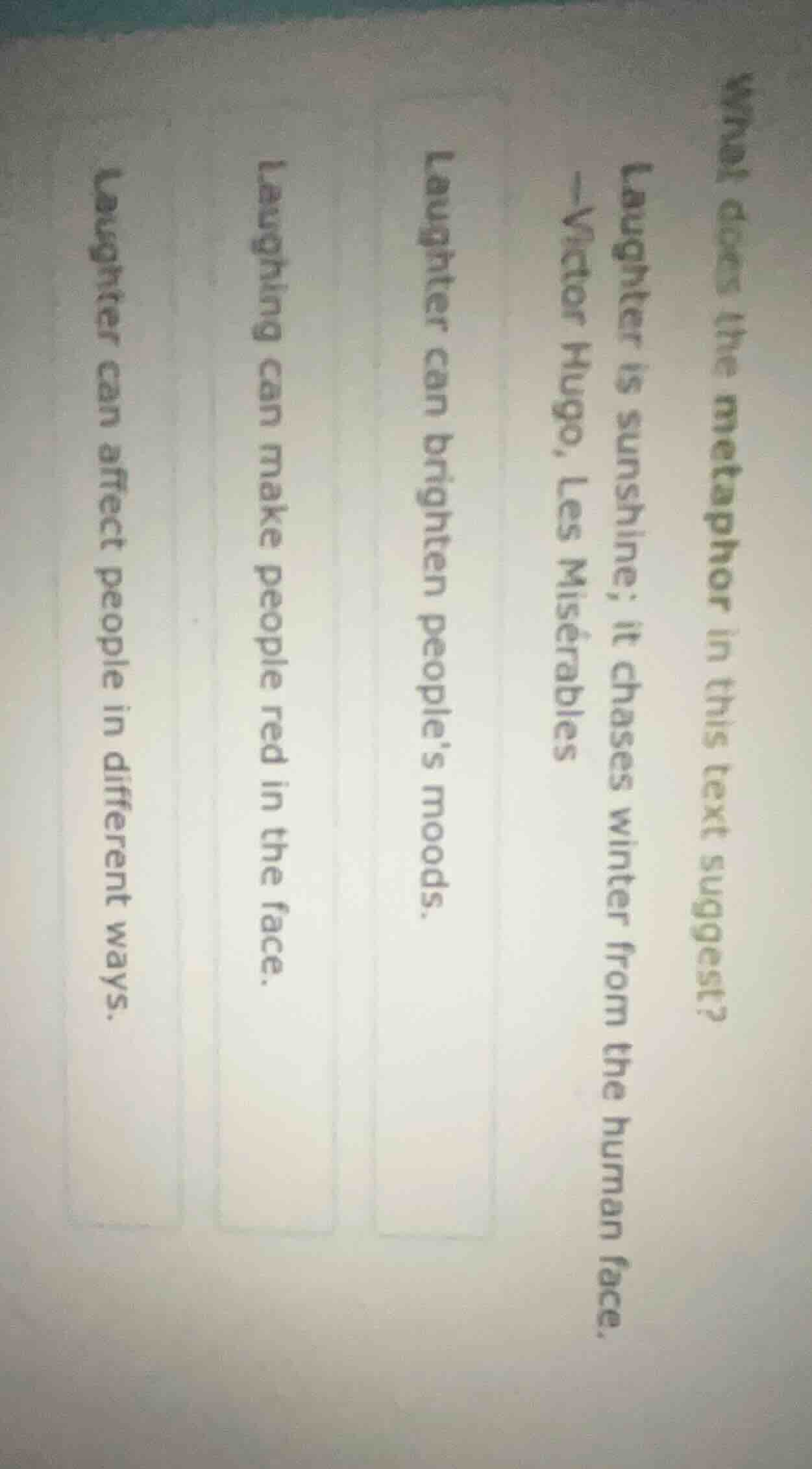 what does the metaphor in this text suggest? laughter is sunshine; it c…