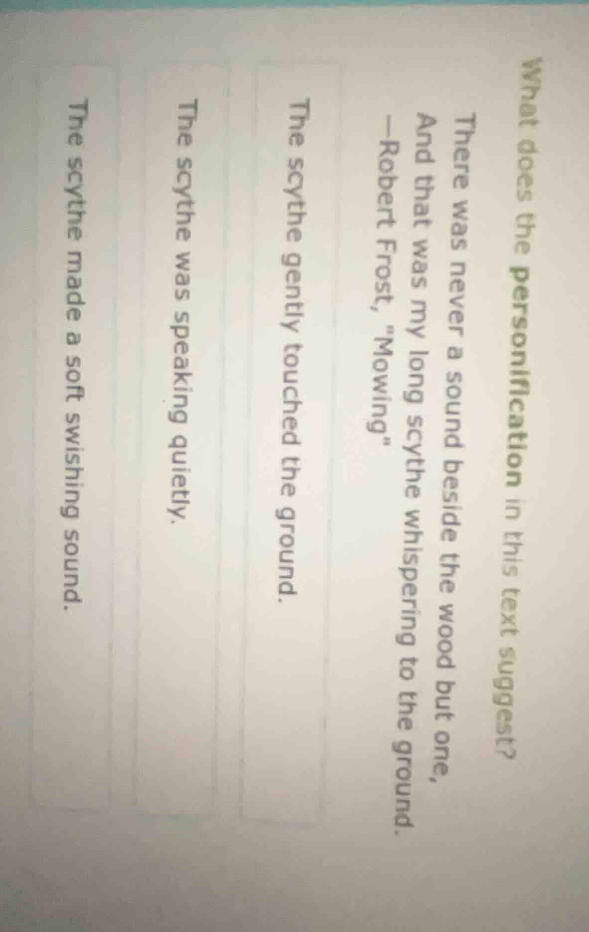 what does the personification in this text suggest? there was never a s…