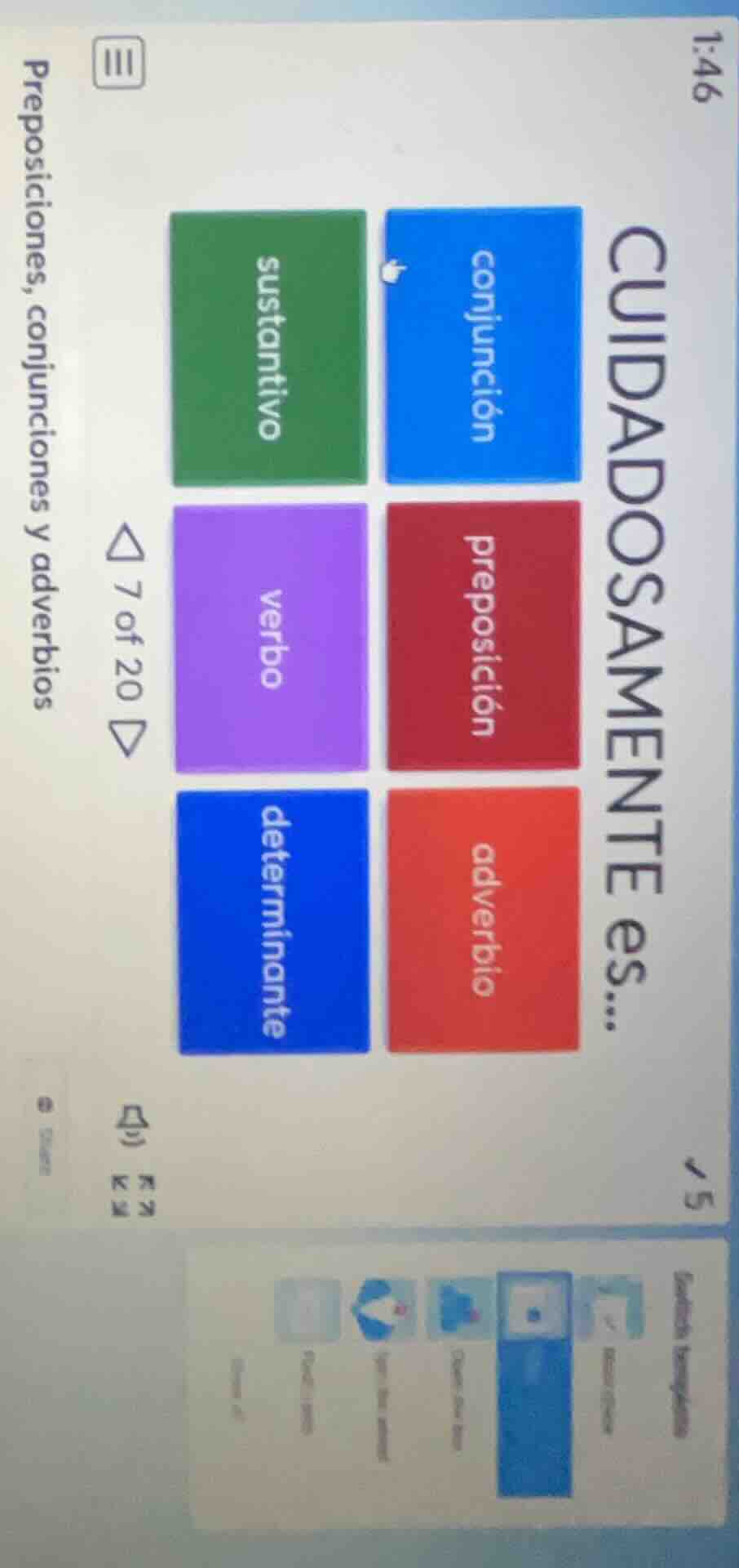 preposiciones, conjunciones y adverbios 7 of 20 cuidadosamente es... co…