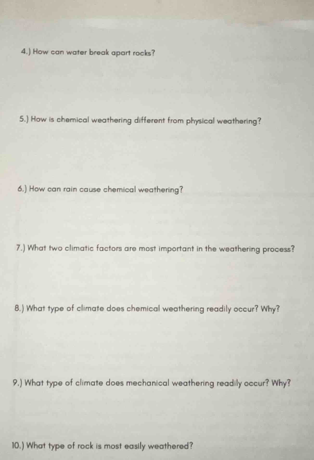 4.) how can water break apart rocks? 5.) how is chemical weathering dif…