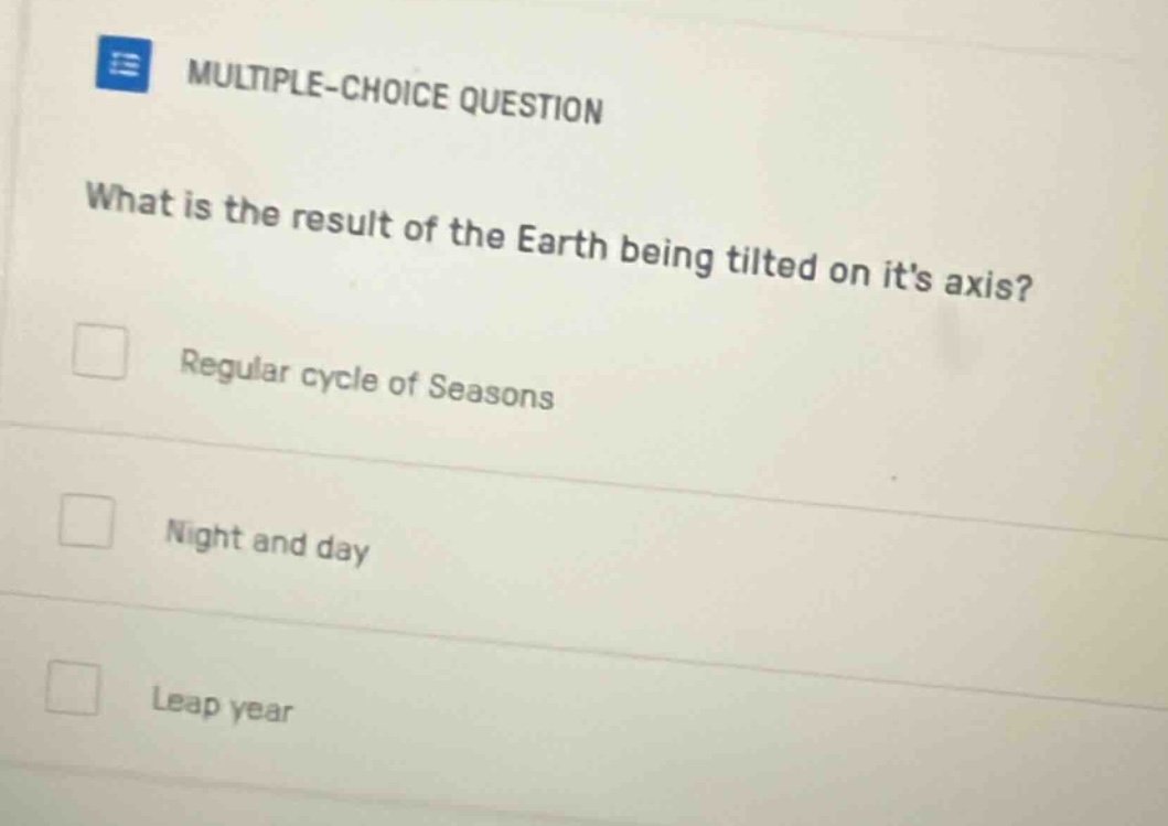 multiple-choice question what is the result of the earth being tilted o…