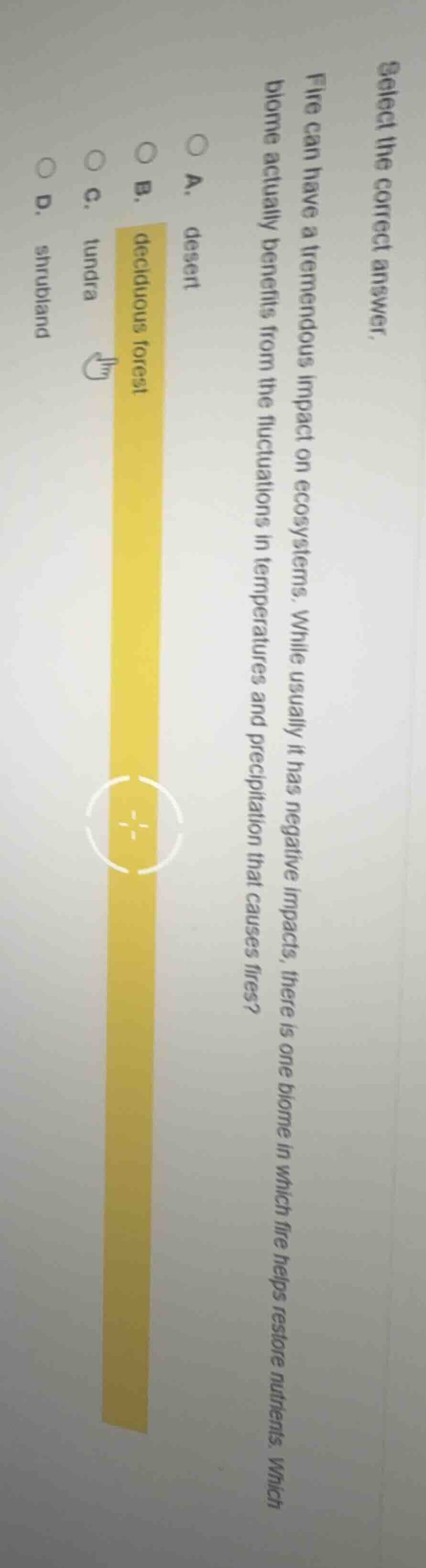 select the correct answer. fire can have a tremendous impact on ecosyst…