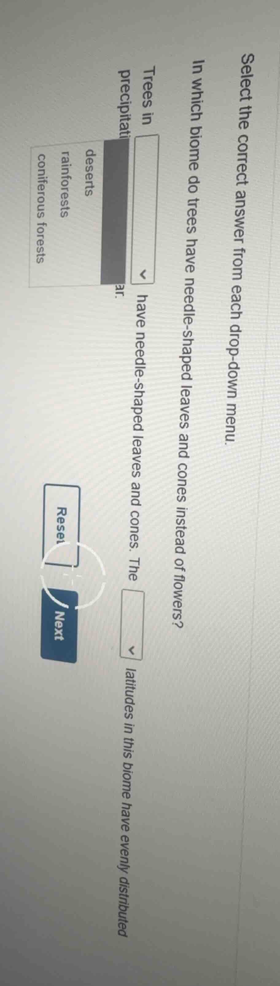 select the correct answer from each drop - down menu. in which biome do…