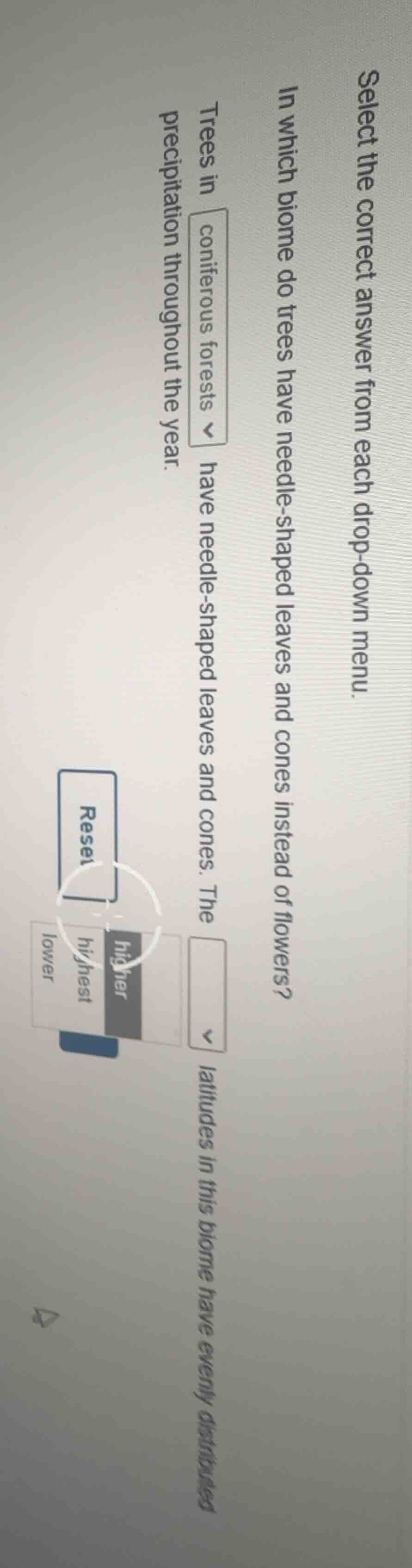select the correct answer from each drop - down menu. in which biome do…