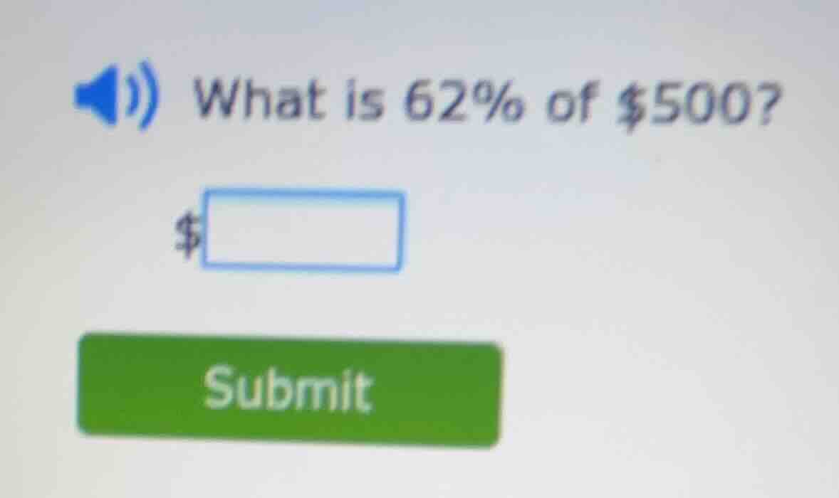 what is 62% of $500?