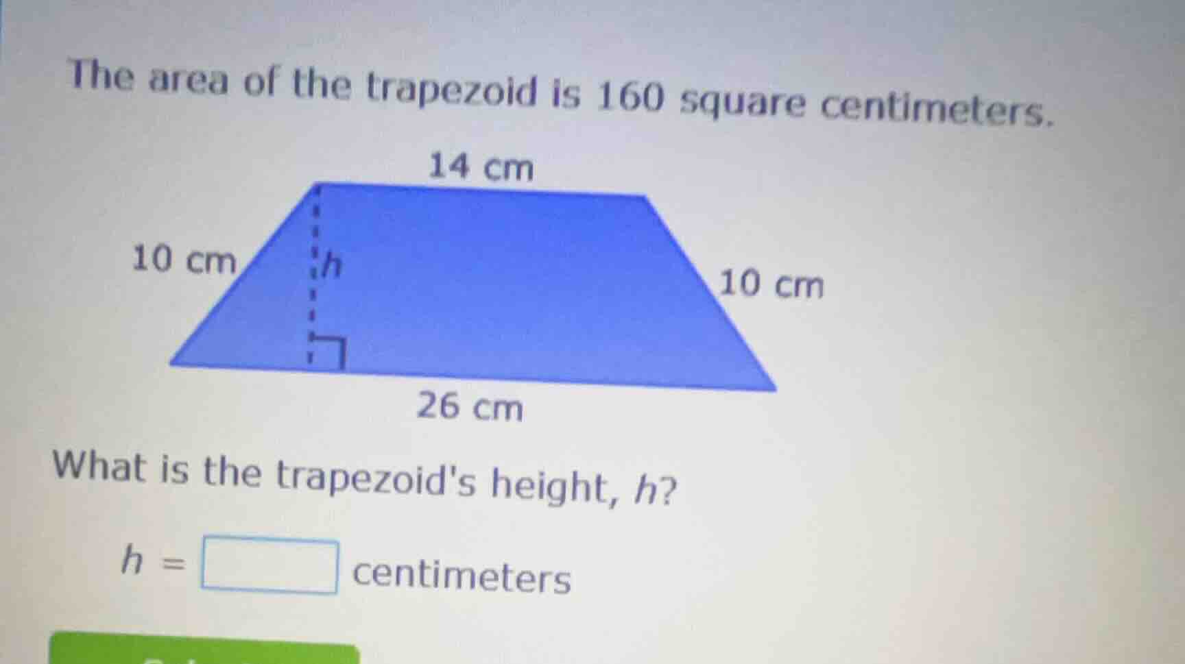 the area of the trapezoid is 160 square centimeters. 14 cm 10 cm 10 cm …